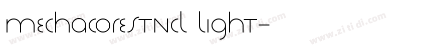 MECHACORESTNCL Light字体转换